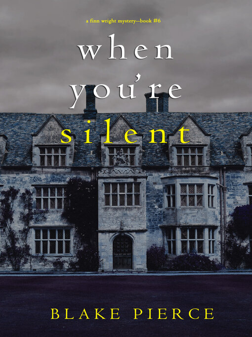 Title details for When You're Silent by Blake Pierce - Available